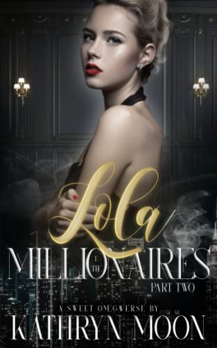 9798652041915: Lola & the Millionaires: Part Two (Sweetverse)