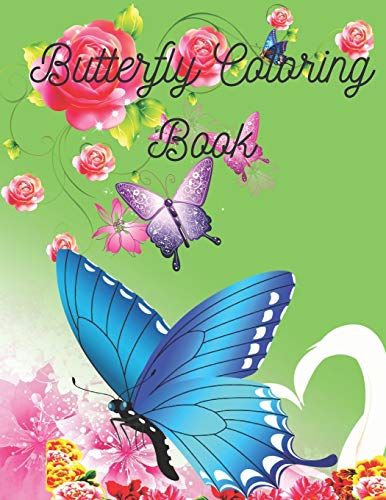 Imagen de archivo de Butterfly Coloring Book: Butterfly Lover Gifts for Toddlers, women, children, Kids Ages 2-4, 4-8, Girls Ages 8-12 - cute baby Birthday Coloring a la venta por GreatBookPrices
