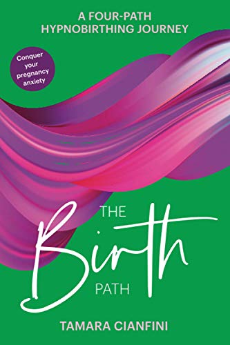 9798652166816: The Birth Path: A Four-Path Hypnobirthing Journey