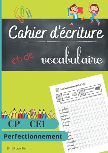 Stock image for Cahier d' criture et de Vocabulaire: Carnet d'exercices d' criture cursive pour CP et CE1 - lettres minuscules - majuscules - chiffres - travail des . - 100 pages format A4 (French Edition) for sale by HPB-Emerald