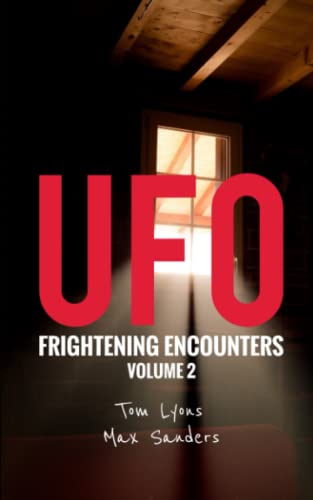 Stock image for UFO Frightening Encounters: Volume 2 for sale by GreatBookPrices