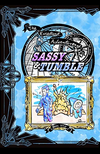 9798652445539: The Excellent Adventures of Sassy and Tumble