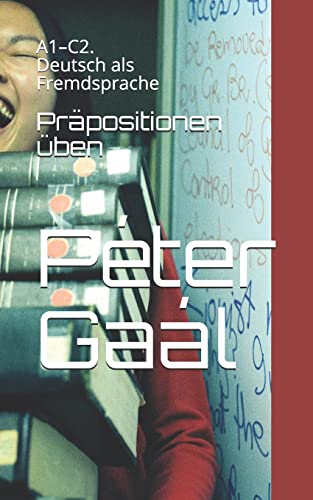 Stock image for Prpositionen ben: A1-C2. Deutsch als Fremdsprache for sale by GreatBookPrices