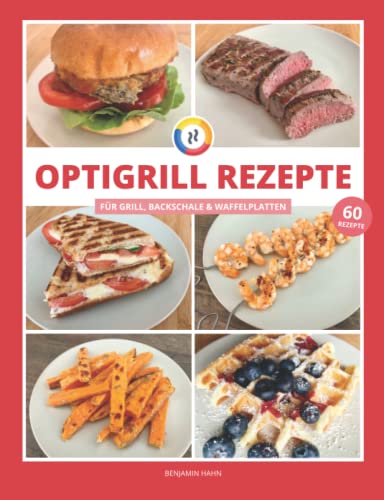 Immagine dell'editore per OptiGrill Rezepte: Das OptiGrill Kochbuch mit 60 einfachen & leckeren Rezept-Ideen fr den smarten Kontaktgrill venduto da medimops