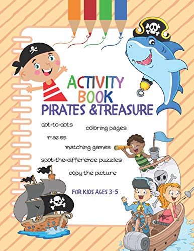Stock image for Activity Book Pirates & Treasure: For Kids Ages 3-5 for sale by GreatBookPrices