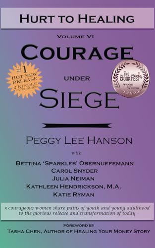 Stock image for Courage Under Siege: Hurt to Healing for sale by California Books