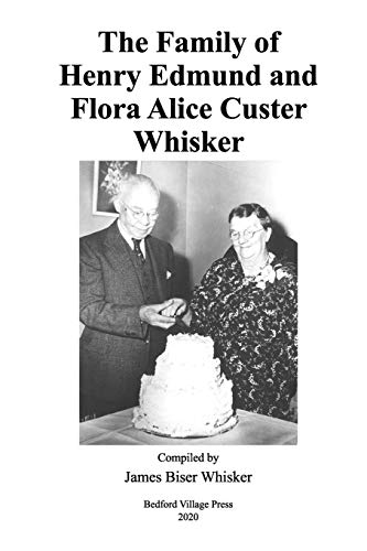 Stock image for The Family of Henry Edmund and Flora Alice Custer Whisker (Paperback) for sale by CitiRetail