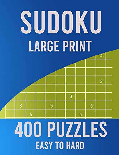 Imagen de archivo de Sudoku Large Print 400 Puzzles Easy to Hard: 400 Challenging Sudoku Puzzles Easy to Hard - Brain Games - Relax and Solve a la venta por GreatBookPrices