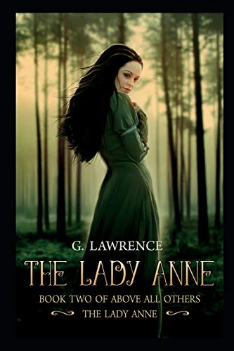 Imagen de archivo de The Lady Anne (Above All Others; The Lady Anne) a la venta por California Books