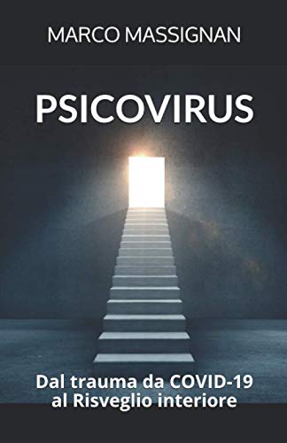 Beispielbild fr Psicovirus Dal trauma da COVID19 al Risveglio interiore zum Verkauf von PBShop.store US