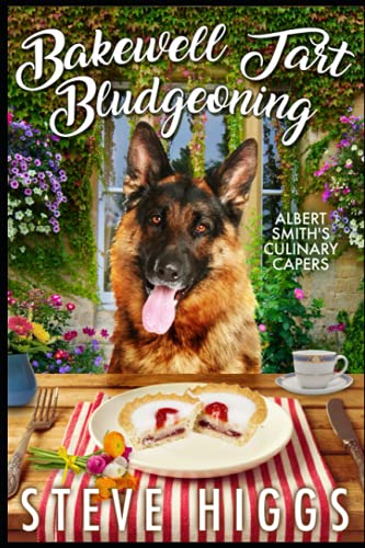 Stock image for Bakewell Tart Bludgeoning: Albert Smith's Culinary Capers Recipe 2 for sale by AwesomeBooks