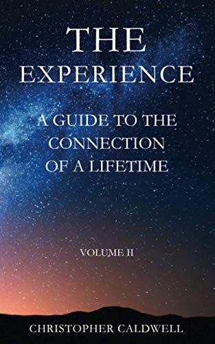 Imagen de archivo de The Experience: A Guide to the Connection of a Lifetime: Volume II a la venta por Big River Books