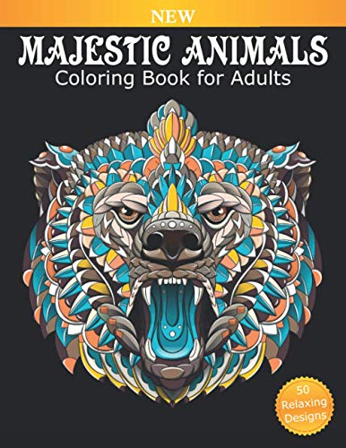 Stock image for Coloring Book for Adults Majestic Animals: 50 Beautiful Designs for Relaxation and Stress Relief, Great Stress Relieving Gift for Women and Men for sale by GreatBookPrices