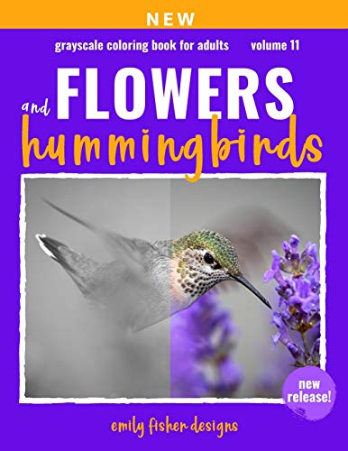 Stock image for Flower & Hummingbird Grayscale Coloring Book For Adults: Beautiful Nature Grayscale Coloring Book With Color Guide | Wonderful Nature Scenes For . (Beautiful Nature Grayscale Coloring Books) for sale by ALLBOOKS1