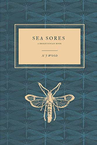 Beispielbild fr Sea Sores: A Brightonian Book zum Verkauf von medimops