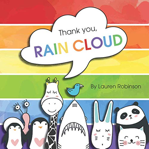 Stock image for Thank you, RAIN CLOUD: Practicing gratitude during the pandemic. for sale by GreatBookPrices