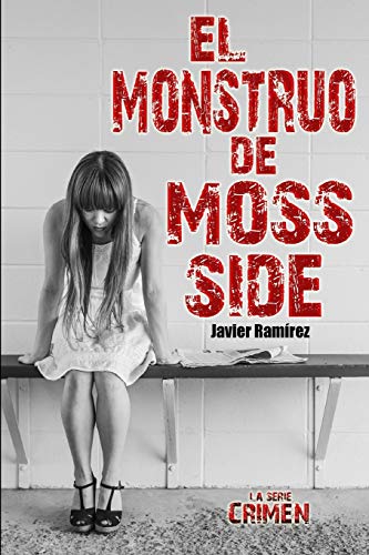 Beispielbild fr El monstruo de Moss Side zum Verkauf von PBShop.store US