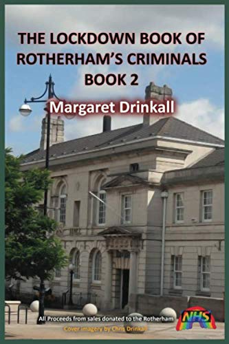 Stock image for The Lockdown Book of Rotherham's Criminals (Book 2) for sale by MusicMagpie
