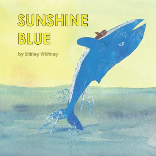 Stock image for Sunshine Blue: a book about the joy of being for sale by HPB-Ruby