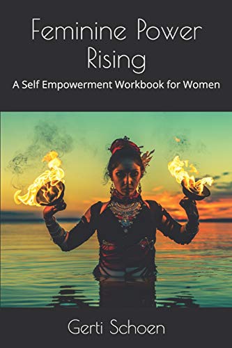 Beispielbild fr Feminine Power Rising: A Self Empowerment Workbook for Women zum Verkauf von Inquiring Minds
