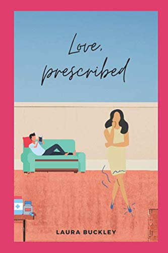 Stock image for Love, prescribed. for sale by AwesomeBooks