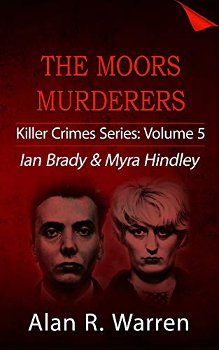 Beispielbild fr Moors Murders : Ian Brady and Myra Hindley zum Verkauf von Better World Books