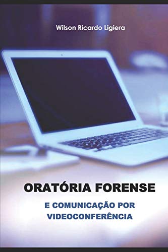 Imagen de archivo de Oratria forense e comunicao por videoconferncia (Portuguese Edition) a la venta por California Books