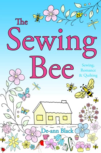 Stock image for The Sewing Bee: Sewing, Romance & Quilting for sale by AwesomeBooks