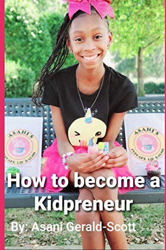 Beispielbild fr How to become a Kidpreneur zum Verkauf von medimops