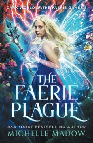Stock image for The Faerie Plague (Dark World: The Faerie Games) for sale by Goodwill of Colorado