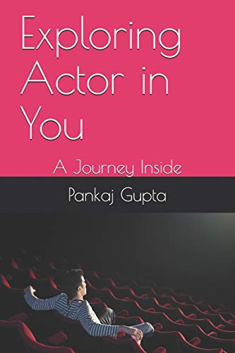 9798654359599: Exploring Actor in You: A Journey Inside (Your Life is Your Life)
