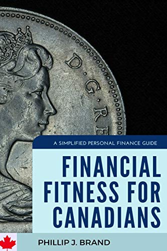 Stock image for Financial Fitness for Canadians: A Simplified Personal Finance Guide for sale by ALLBOOKS1