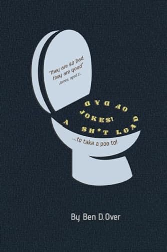 Stock image for A Shit Load Of Dad Jokes!: To Take a Poo To! for sale by AwesomeBooks