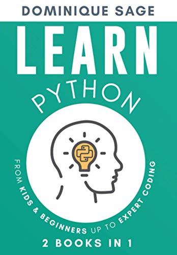 9798654586360: LEARN Python: From Kids & Beginners Up to Expert Coding - 2 Books in 1 - (Learn Coding Fast ): 3