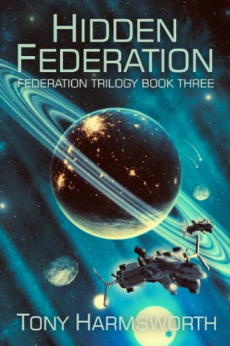 Imagen de archivo de Hidden Federation: Federation Trilogy Book Three a la venta por Celt Books