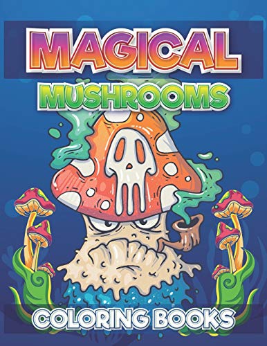 Stock image for Magical Mushrooms Coloring Books: A Magical Mushroom Coloring Book for Adults, Coloring Pages of Mushroom Designs in Coloring Book for Adults for sale by GreatBookPrices