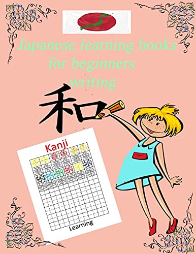 Japanese Learning Books for Beginners Writing: Speaking Japanese for Beginners.learn and Write Names of Animals with Kanji and Kana (Katakana and Hiragana).8.5 X 11 Inch.write and Pronounce the Names of Animals in Japanese.living Language Japanese. [Book]