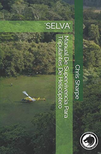 Stock image for Manual De Supervivencia Para Tripulantes De Helicptero (Paperback) for sale by CitiRetail