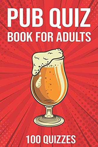 Beispielbild fr Pub Quiz Book for Adults: General Knowledge Quiz Books 2020 | 2000 Questions - 100 Quizzes zum Verkauf von AwesomeBooks