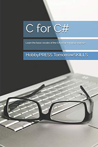 Stock image for C for C#: Learn the basic vocabs of the C# programming language (STEM Programming and Coding) for sale by Ria Christie Collections