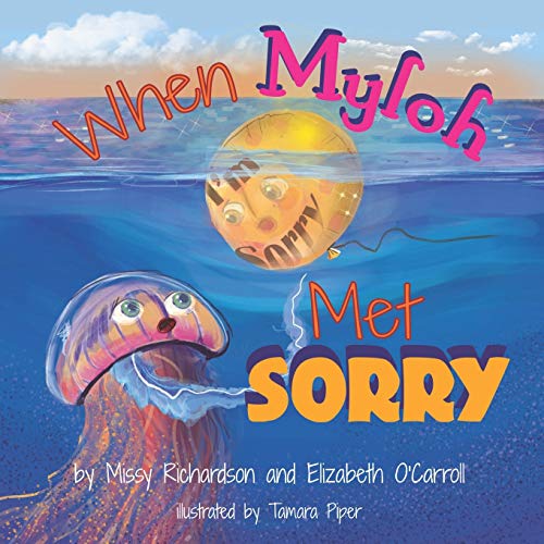 Imagen de archivo de When Myloh Met Sorry (Mylohs Ocean Adventures) a la venta por Big River Books