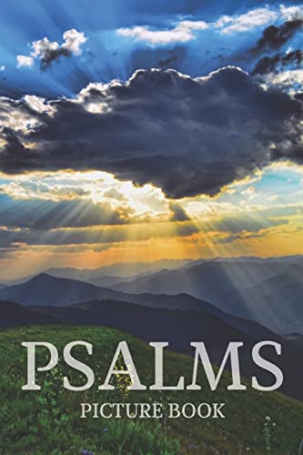 Beispielbild fr Psalms Picture Book: Bible Verse Picture Book with Soothing Scenery Photos Behind Big Text - Dementia Activities for Seniors (Gift From Caregivers) zum Verkauf von AwesomeBooks