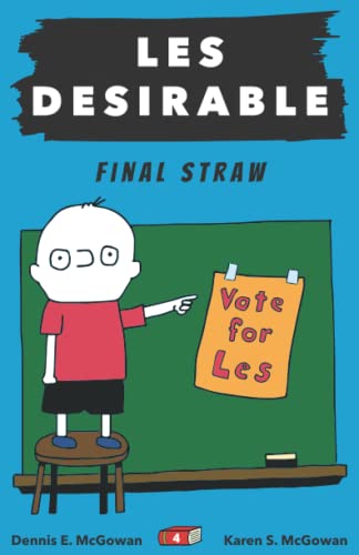 Stock image for Les Desirable Final Straw 4 Middle School for sale by PBShop.store US