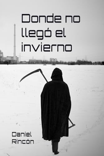 Imagen de archivo de Donde no lleg el invierno: Y si alguien decide tu destino sin t saberlo a la venta por medimops