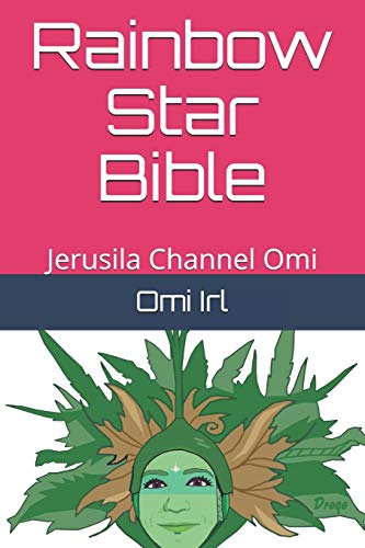 9798655686427: Rainbow Star Bible: Jerusila Channel Omi: 2