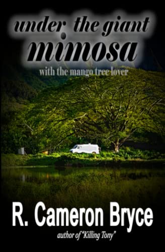 Stock image for Under the Giant Mimosa with the Mango Tree Lover 1 Eryn Kristen Lyle series for sale by PBShop.store US