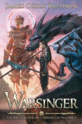 Beispielbild fr Warsinger A LitRPG Dragonrider Adventure 4 The Archemi Online Chronicles zum Verkauf von PBShop.store US