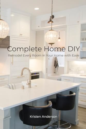 Stock image for Complete Home DIY: Remodel Every Room in Your Home with Ease for sale by GreatBookPrices