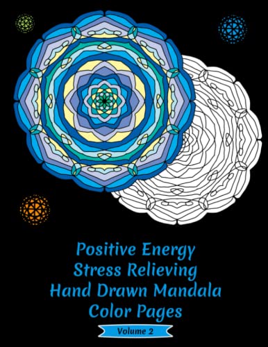 Stock image for Positive Energy Stress Relieving Hand Drawn Mandala Coloring Pages Volume 2 for sale by PBShop.store US