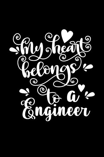 Stock image for My Heart Belongs To A Engineer: Wedding Anniversary Husband Wife Love Valentine's Day Gift For Boyfriend for sale by GreatBookPrices